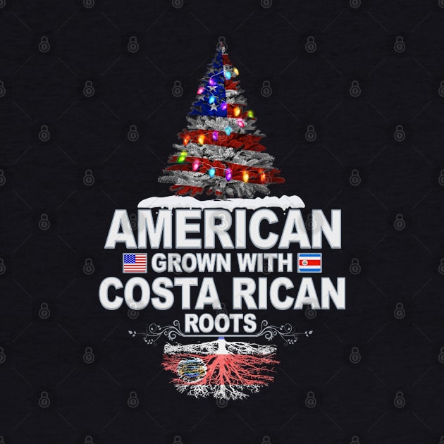 Christmas Tree  American Grown With Costa Rican Roots - Gift for Costa Rican From Costa Rica by Country Flags